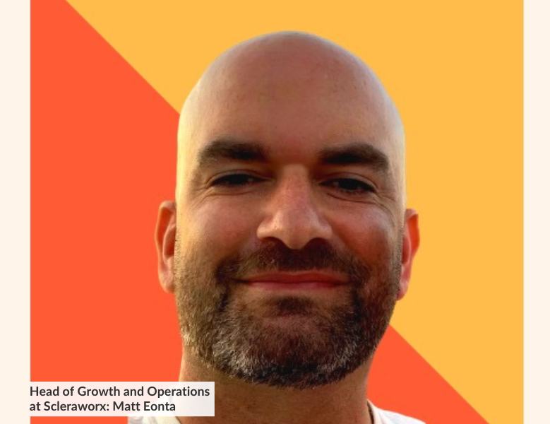 Infographic with a thumbnail of Matt Eonta, the Head of Growth and Operations at Scleraworx